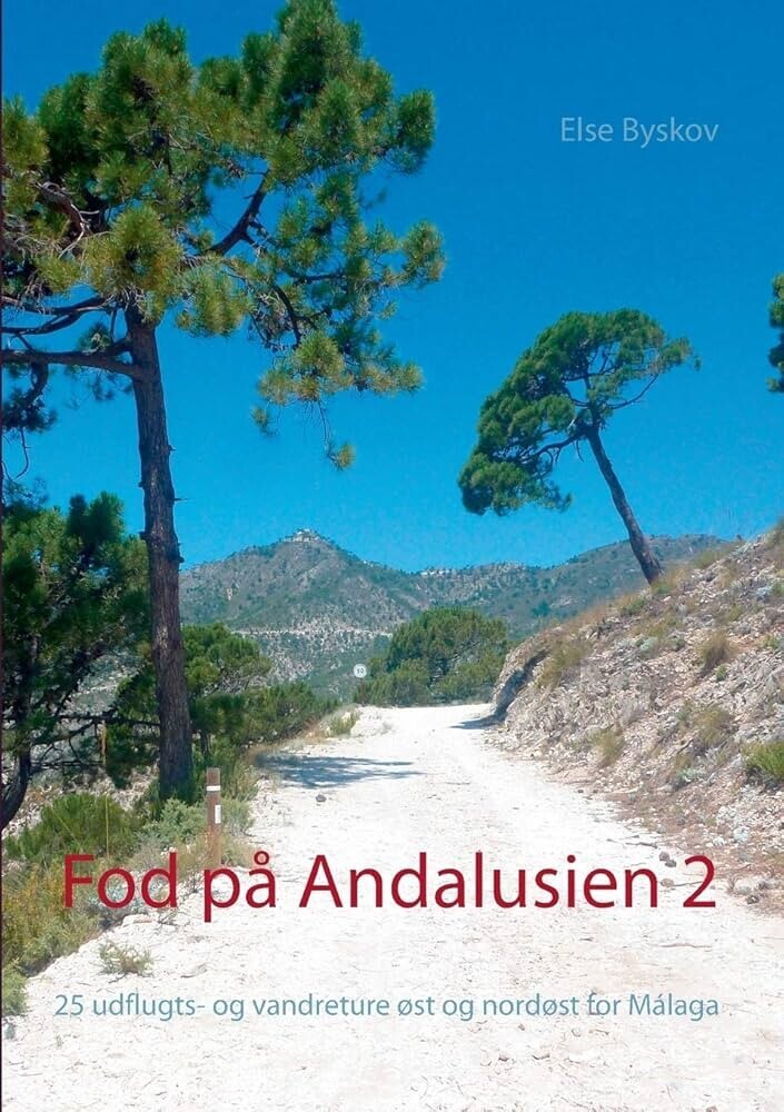 Fod På Andalusien 2 - Else Byskov - Bog