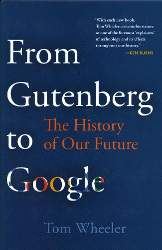 From Gutenberg to Google: The History of Our Future (Hardback)