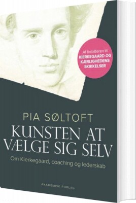 Kunsten At Vælge Sig Selv - Pia Søltoft - Bog