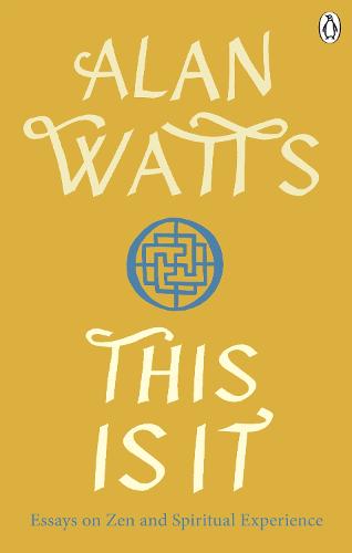 This is It: Essays on Zen and Spiritual Experience (Paperback)