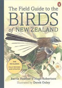 The Field Guide to the Birds of New Zealand