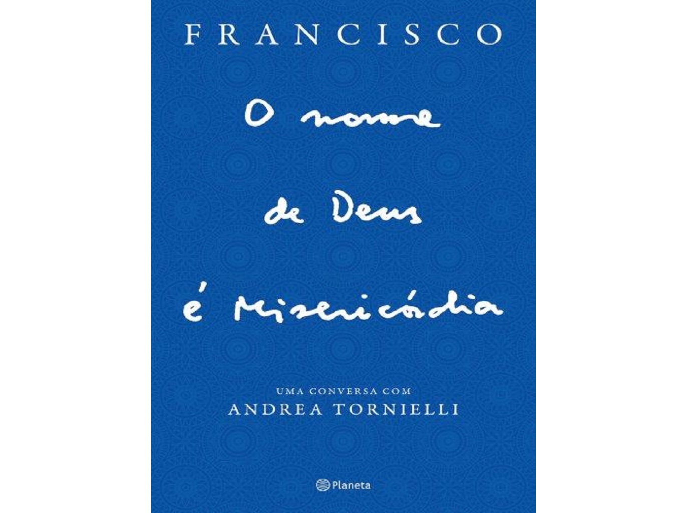 O NOME DE DEUS É MISERICÓRDIA