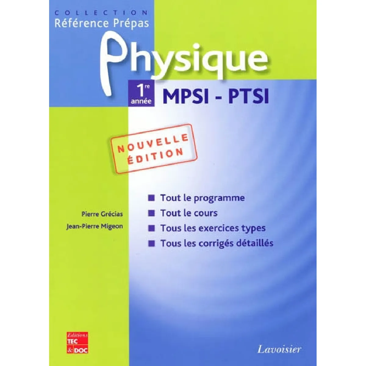 Physique 1re année MPSI, PTSI : classes préparatoires aux grandes écoles scientifiques & premier cycle universitaire · Occasion