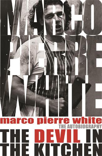 The Devil in the Kitchen: The Autobiography (Paperback)
