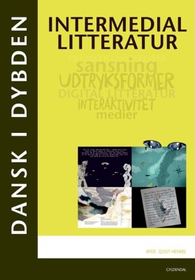 Dansk I Dybden - Intermedial Litteratur - Ayoe Quist Henkel - Bog