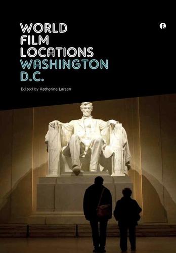 World Film Locations: Washington D.C. - World Film Locations (Paperback)