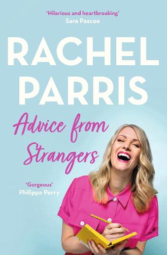 Advice from Strangers: Everything I know from people I don't know (Paperback)