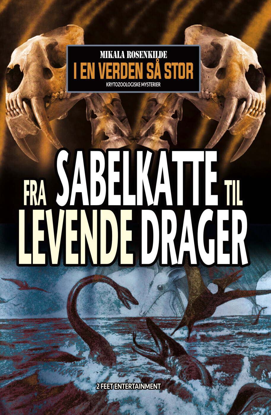 Fra Sabelkatte Til Levende Drager - Mikala Rosenkilde - Bog