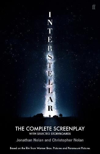 Interstellar: The Complete Screenplay With Selected Storyboards (Paperback)