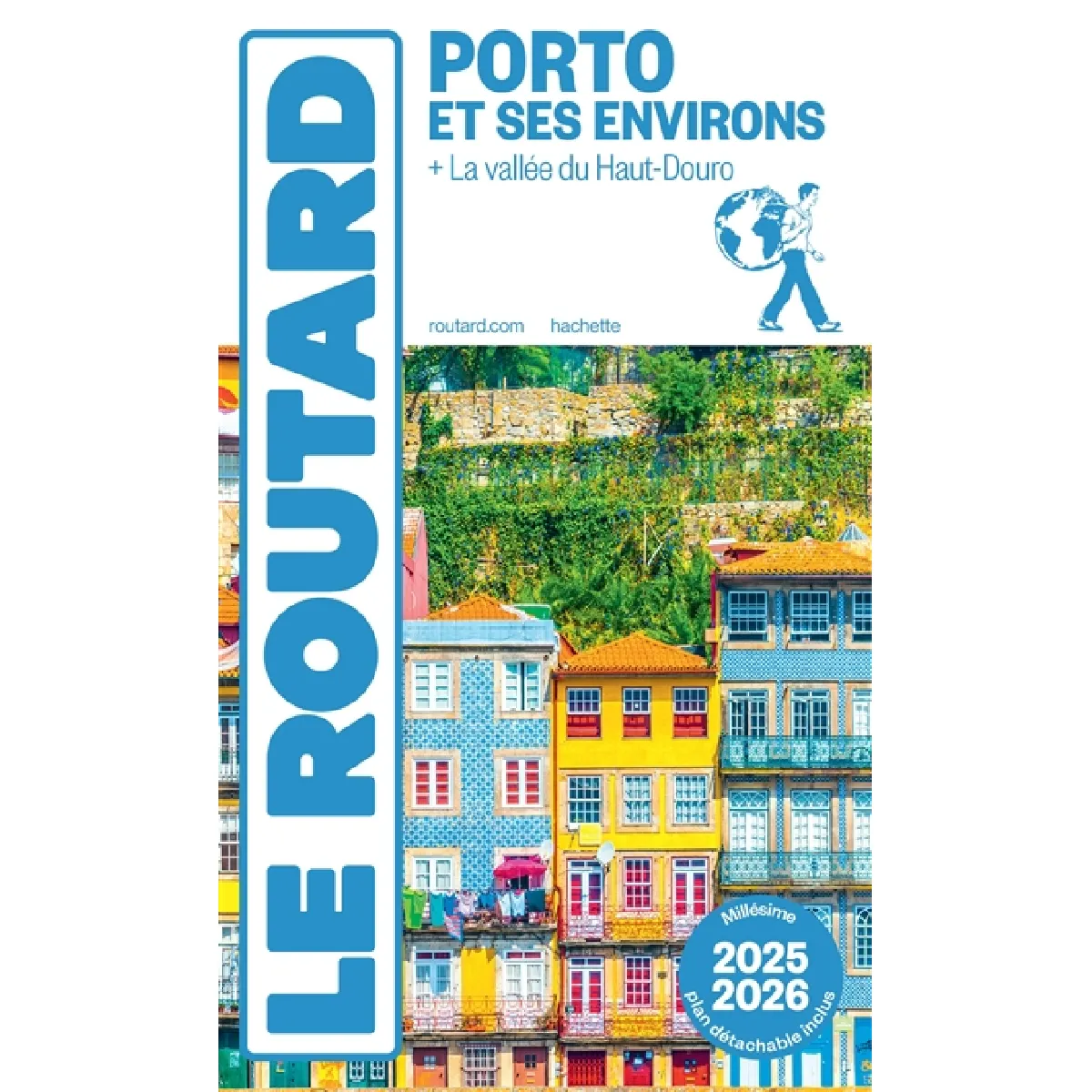 Porto et ses environs : + la vallée du Haut-Douro : 2025-2026