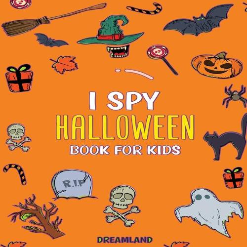 I Spy Halloween Book For Kids: ABC's for Kids, A Fun and Educational Activity + Coloring Book for Children to Learn the Alphabet (Learning is Fun) (Paperback)