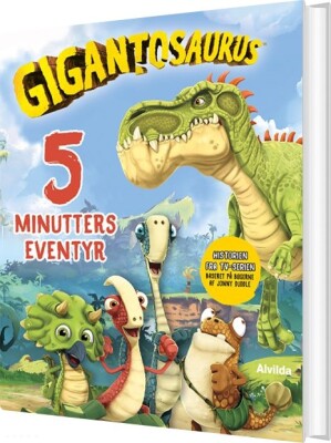 Gigantosaurus - 5 Minutters Eventyr - Bog