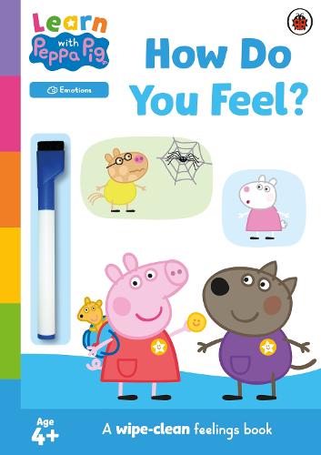 Learn with Peppa: How Do You Feel: Wipe-Clean Activity Book - Learn with Peppa (Paperback)