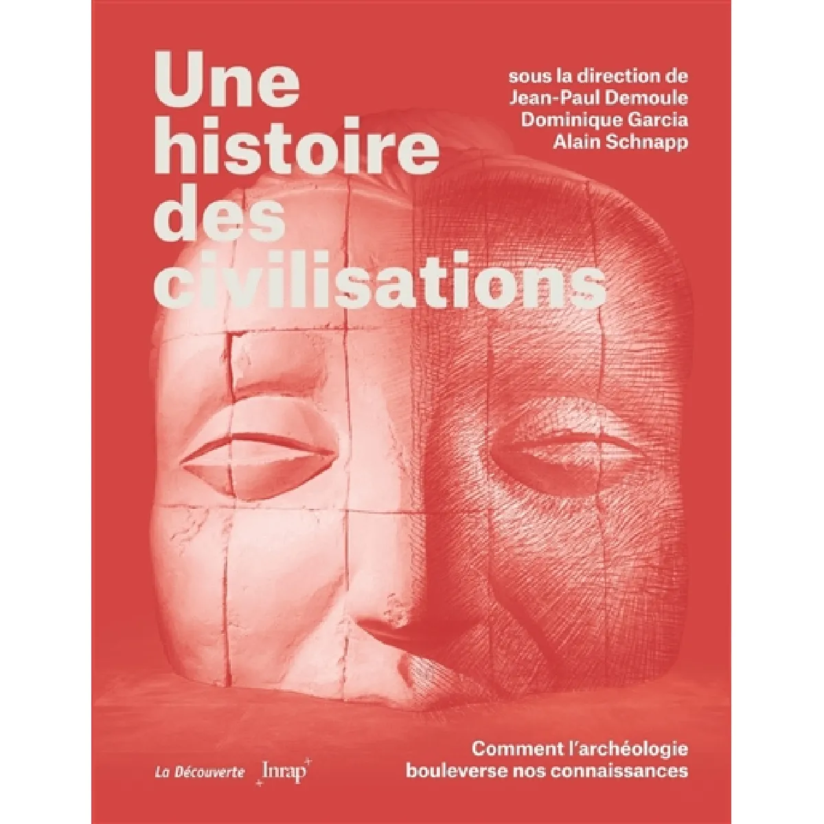 Une histoire des civilisations : comment l'archéologie bouleverse nos connaissances