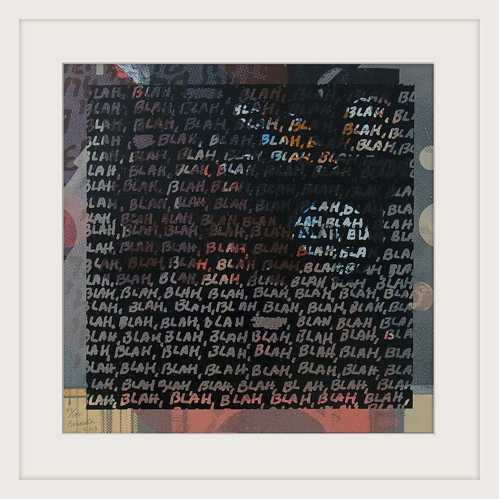 Blah, Blah, Blah   Background Noise #93 by Mel Bochner - Limited Edition. Edition of: 100. Signed.
