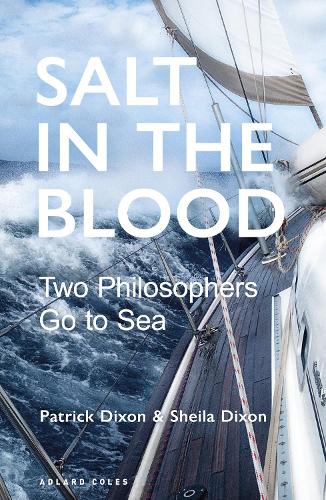 Salt in the Blood: Two philosophers go to sea (Paperback)