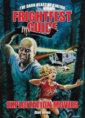 The Frightfest Guide To Exploitation Movies (Paperback)