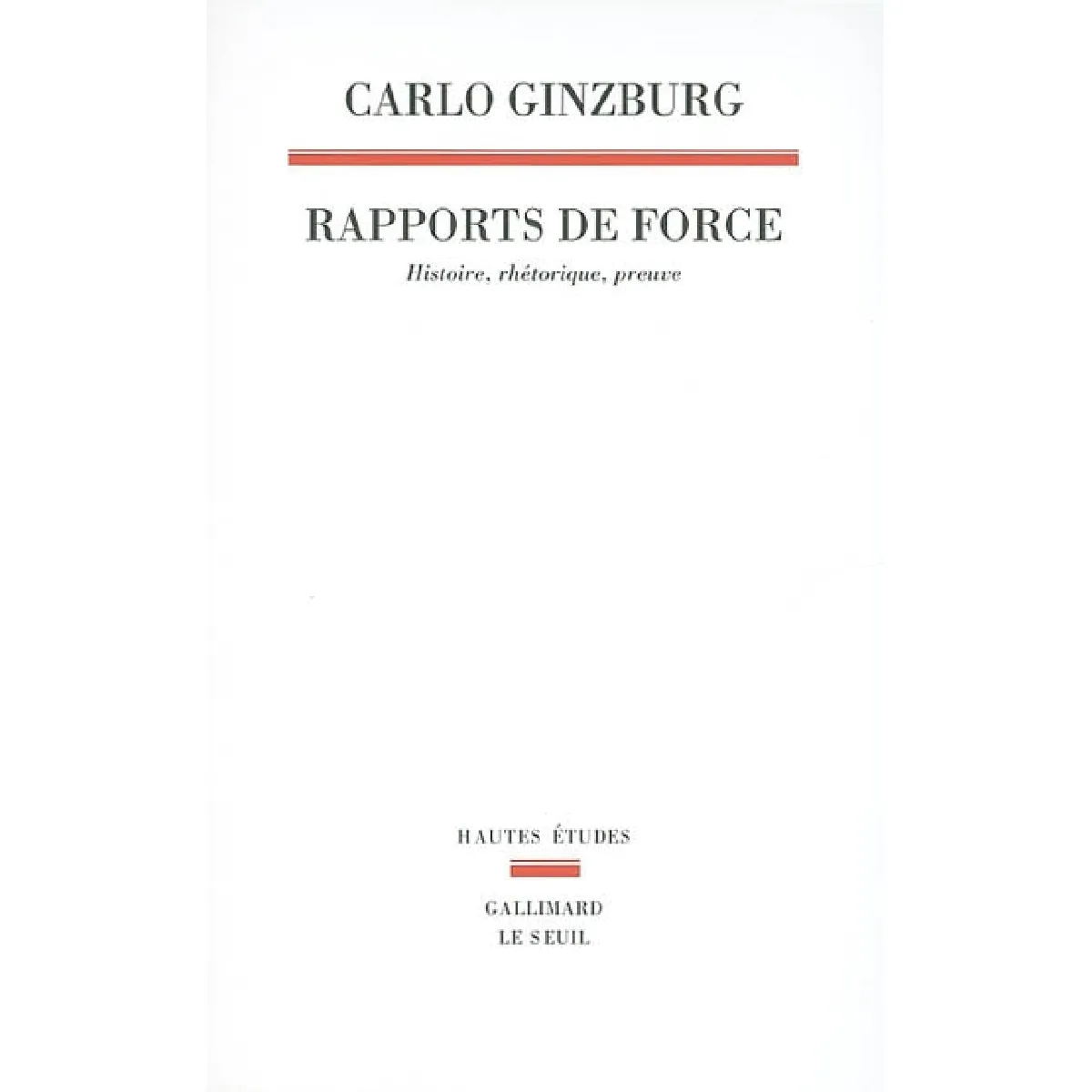 Rapports de force : histoire, rhétorique, preuve · Occasion