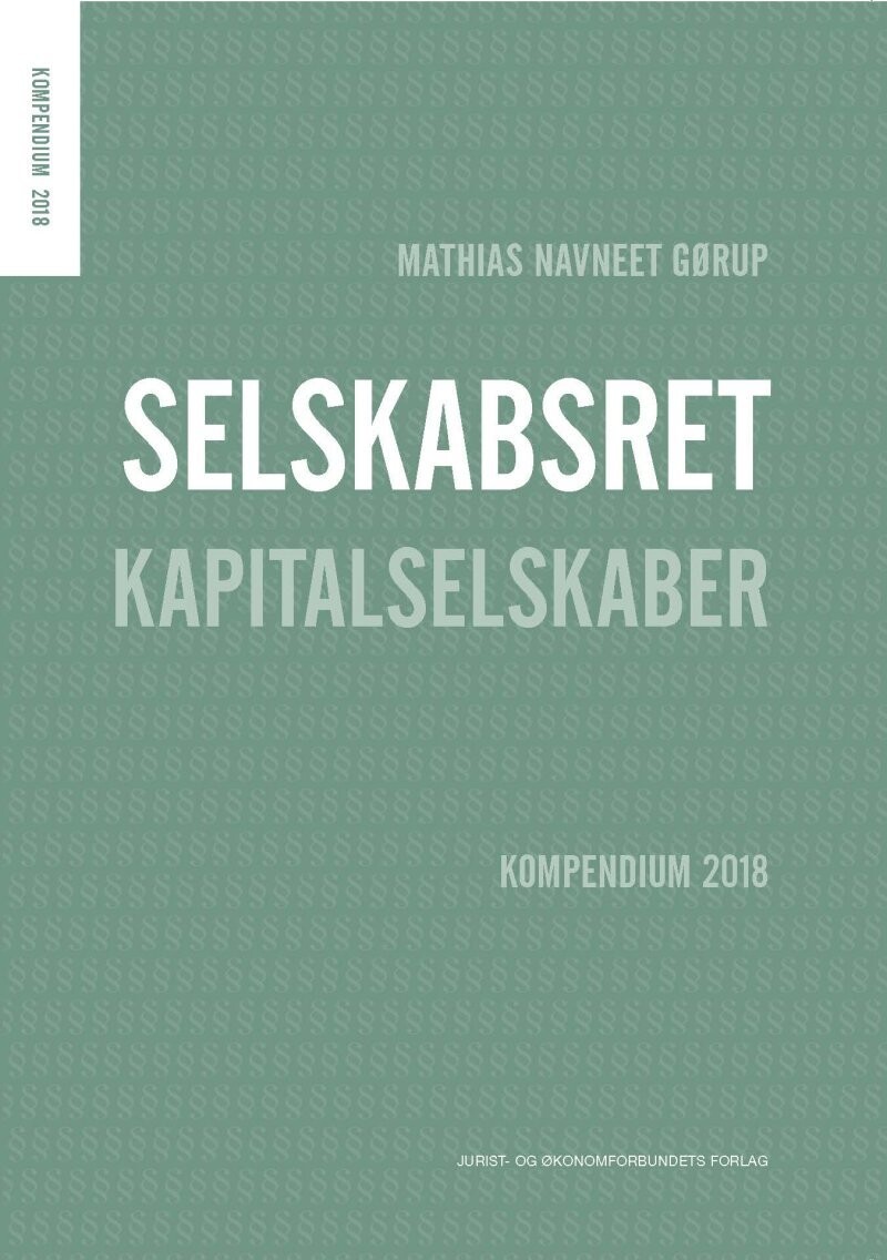 Selskabsret - Kompendium 2018 - Mathias Navneet Gørup - Bog