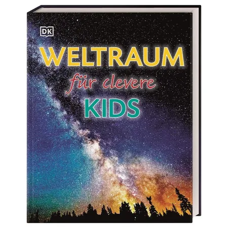 DK Verlag Weltraum für clevere Kids - Lexikon mit über 1500 farbigen Abbildungen