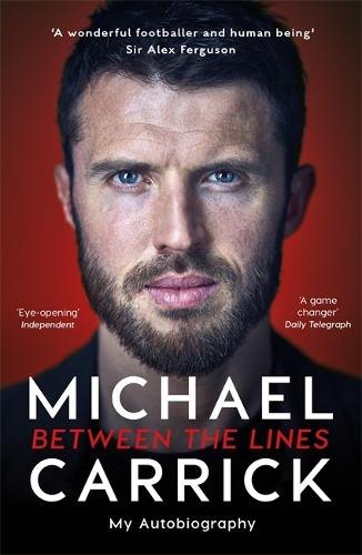 Michael Carrick: Between the Lines: My Autobiography (Paperback)