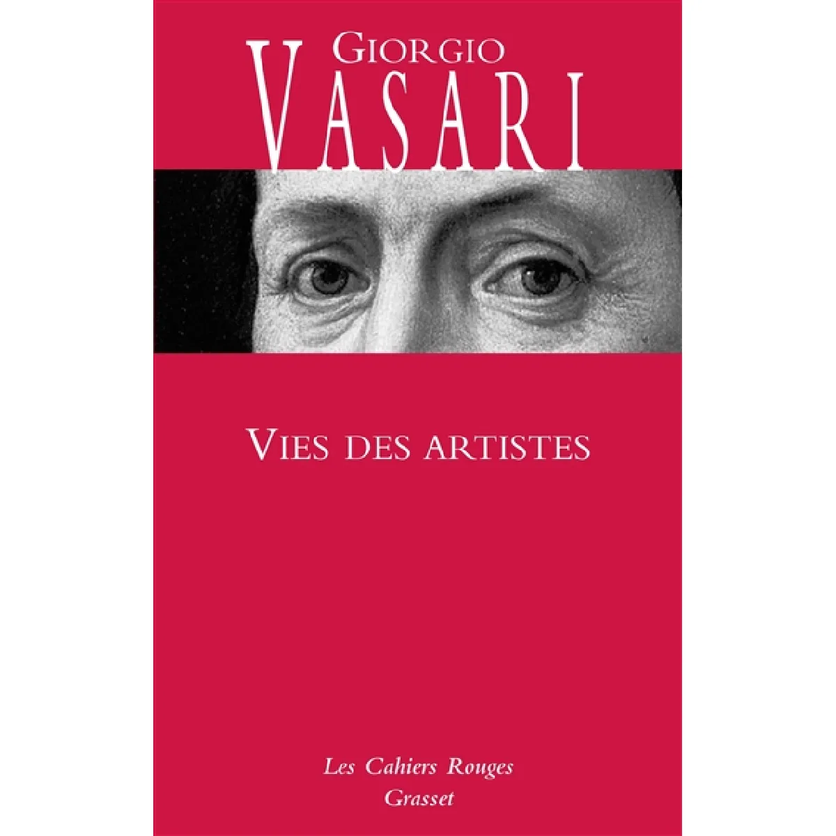 Vies des artistes : vies des plus excellents peintres, sculpteurs et architectes · Occasion