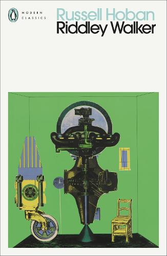Riddley Walker - Penguin Modern Classics (Paperback)