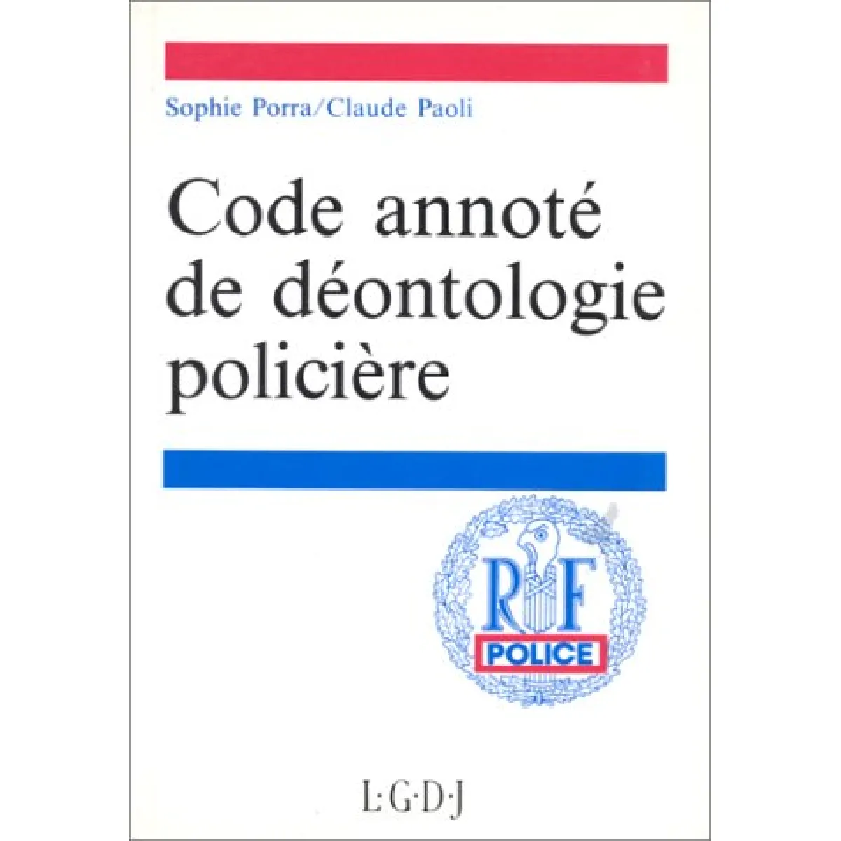 Code annoté de déontologie policière · Occasion