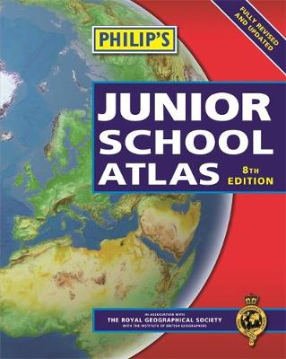 Philip's Junior School Atlas: 8th Edition (Hardback)