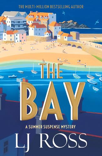 The Bay: A Summer Suspense Mystery - The Summer Suspense Mysteries (Paperback)