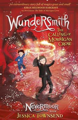 Wundersmith: The Calling of Morrigan Crow Book 2 - Nevermoor (Paperback)