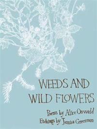 Weeds and Wild Flowers