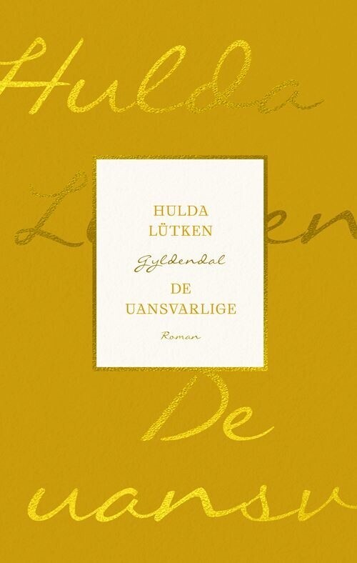 De Uansvarlige - Hulda Lütken - Bog