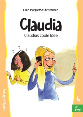 Claudias Coole Idee - Ellen-Margrethe Christensen - Bog