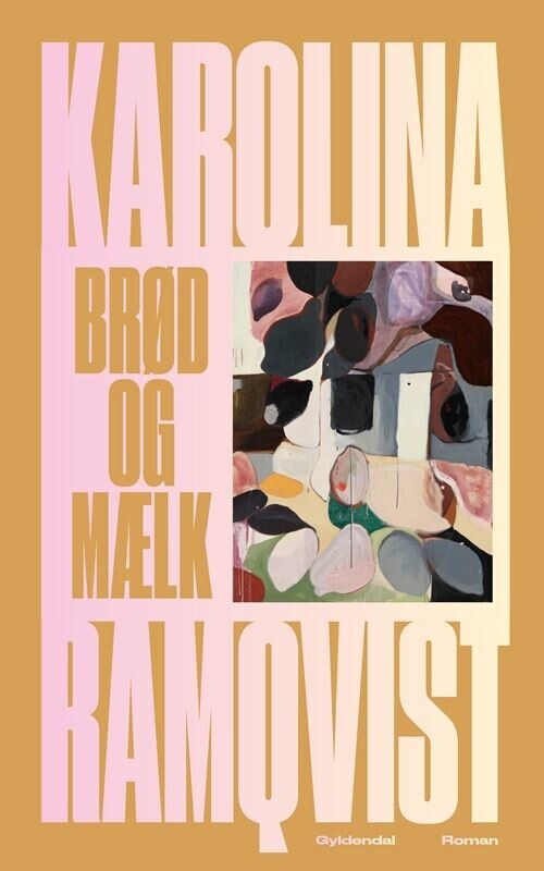 Brød Og Mælk - Karolina Ramqvist - Bog