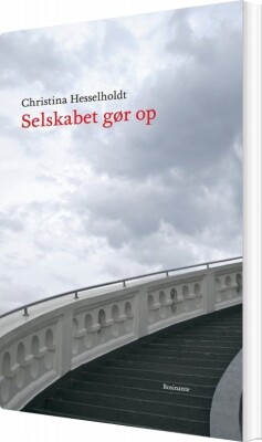 Selskabet Gør Op - Christina Hesselholdt - Bog