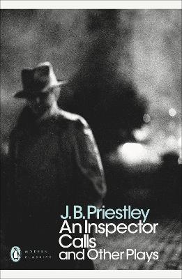 An Inspector Calls and Other Plays - Penguin Modern Classics (Paperback)