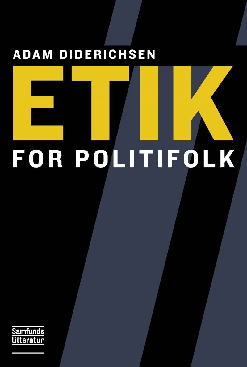 Etik For Politifolk - Adam Diderichsen - Bog