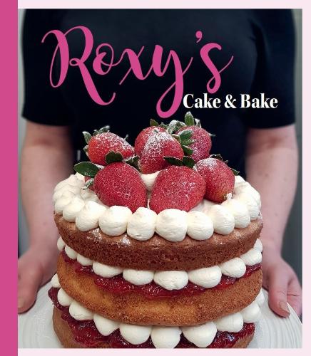 Roxy's Cake and Bake (Hardback)