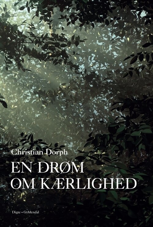 En Drøm Om Kærlighed - Christian Dorph - Bog