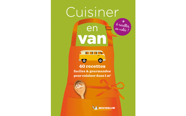 Michelin Cuisiner en Van 40 recettes