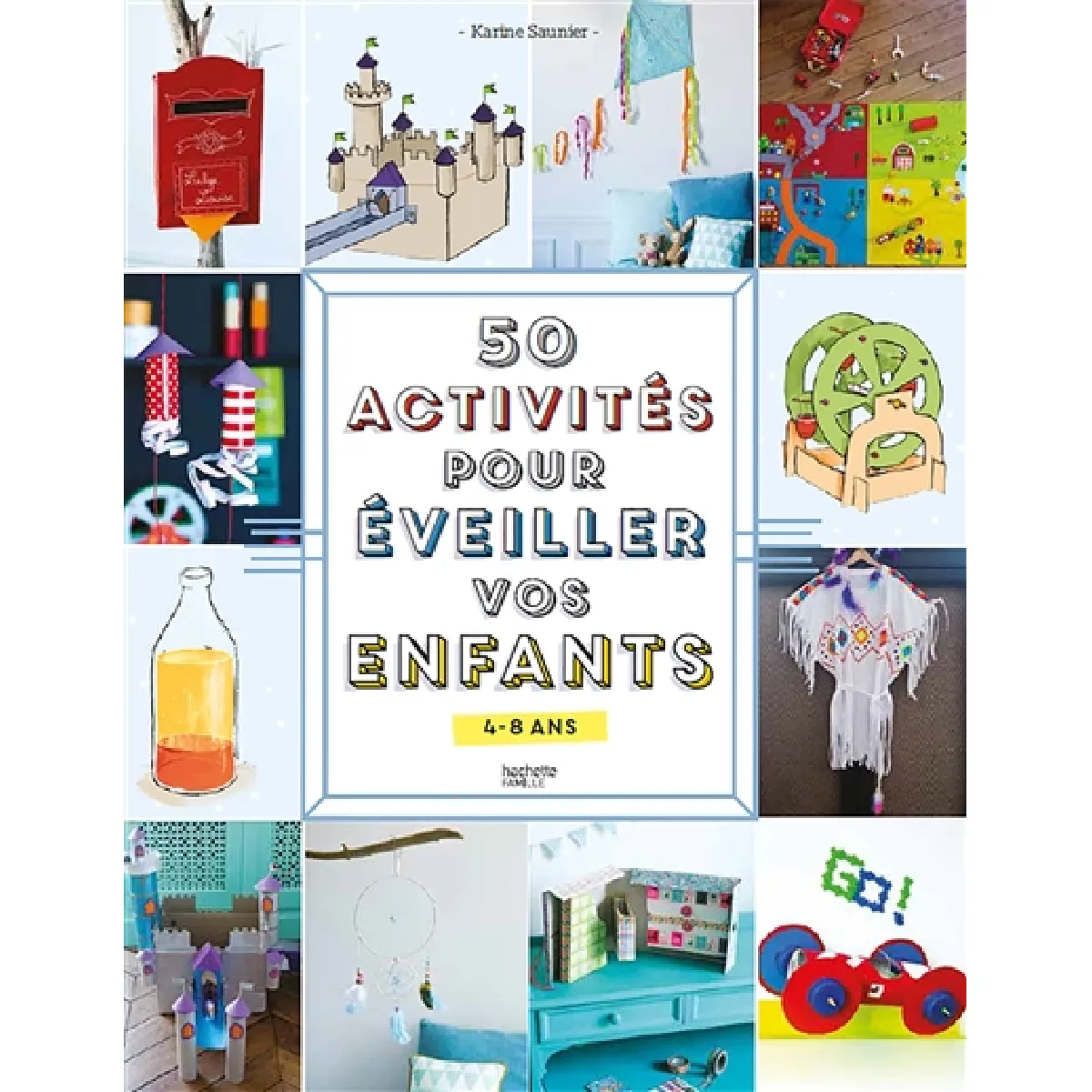 50 activités pour éveiller vos enfants : 4-8 ans · Occasion