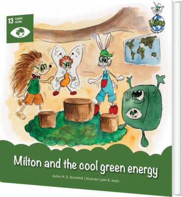 Milton And The Cool Green Energy - M. D. Stromfeldt - English Book