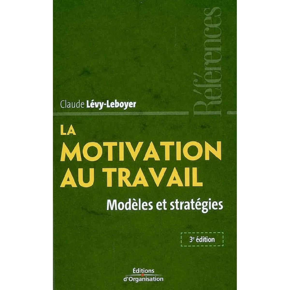 La motivation au travail : modèles et stratégies · Occasion