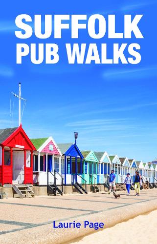 Suffolk Pub Walks: 20 Circular Short Walks - Pub Walks (Paperback)