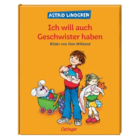 Oetinger Astrid Lindgren - Ich will auch Geschwister haben