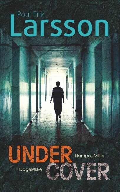 Hampus Miller: Undercover - Poul Erik Larsson - Bog