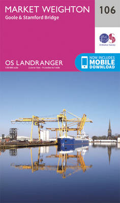 Market Weighton, Goole & Stamford Bridge - OS Landranger Map 106 (Sheet map, folded)