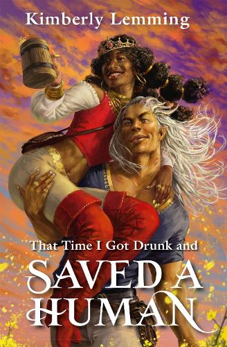 That Time I Got Drunk And Saved A Human: Mead Mishaps 3 - Mead Mishaps (Paperback)