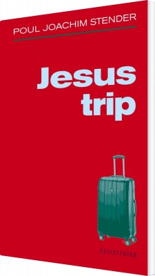 Jesus Trip - Poul Joachim Stender - Bog